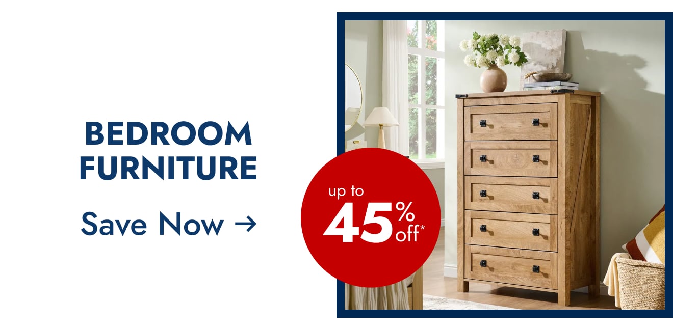 Bedroom Furniture - Up to 45% Off