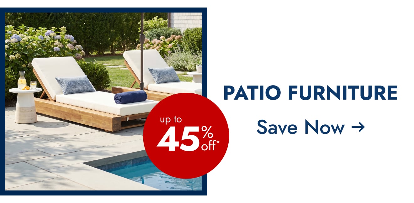 Patio Furniture - 45% Off