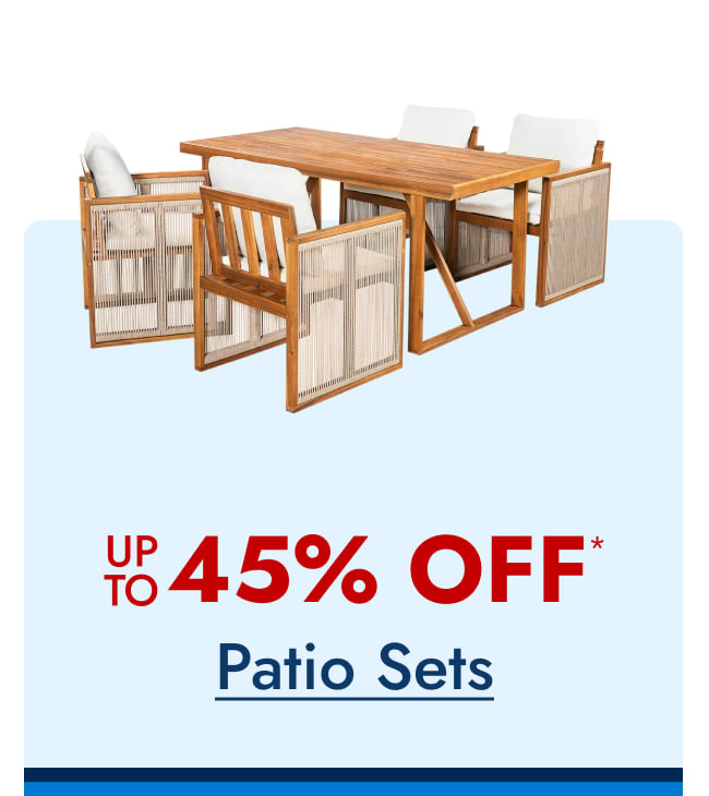 Up to 45%--Patio Sets