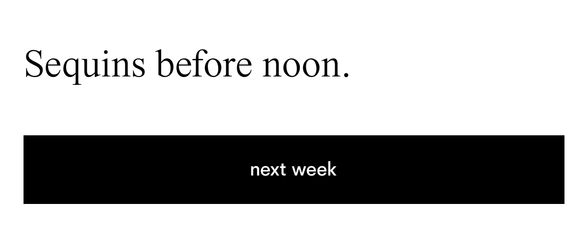 next week