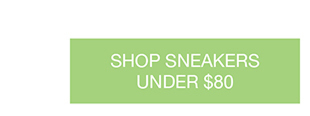 SHOP SNEAKERS UNDER $80