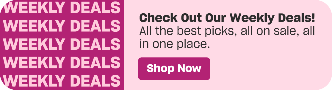 Check out our weekly deals