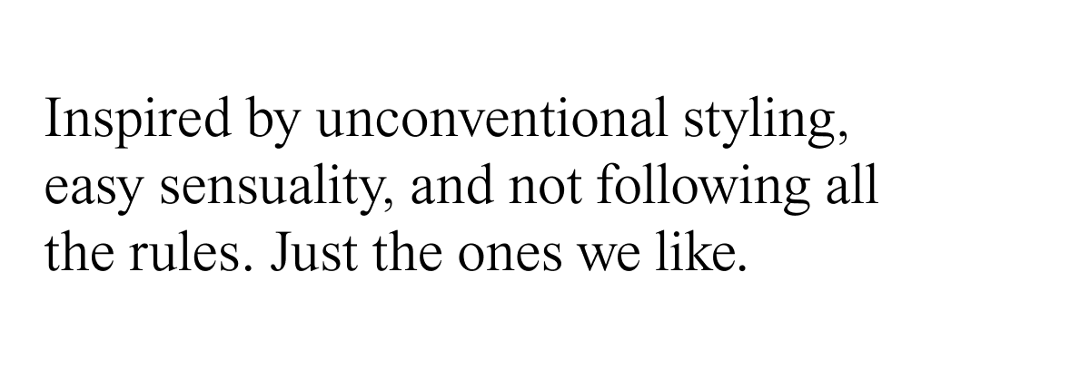 Inspired by unconventional styling