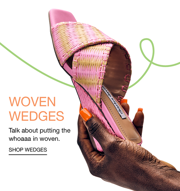 Woven Wedges Talk about putting the whoaaa in woven. Shop Wedges