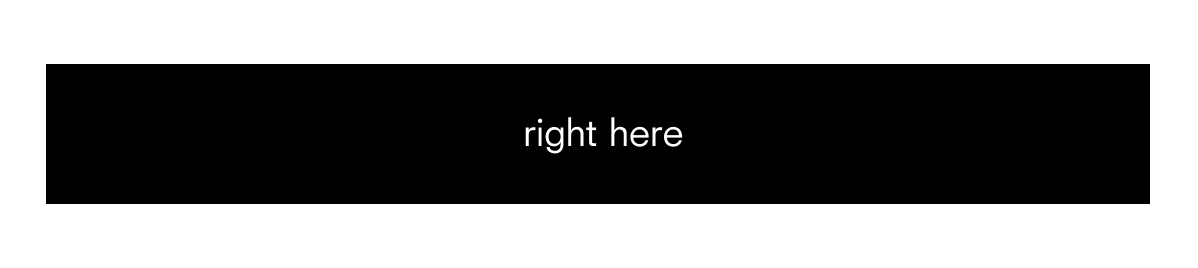 right here