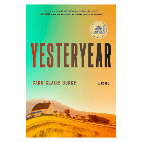 Yesteryear by Caro Claire Burke