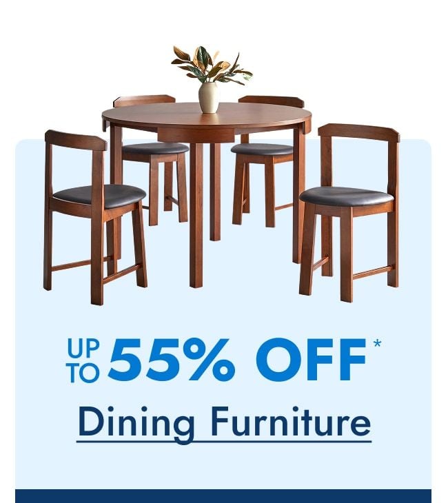 Dining Furniture Up to 55% Off