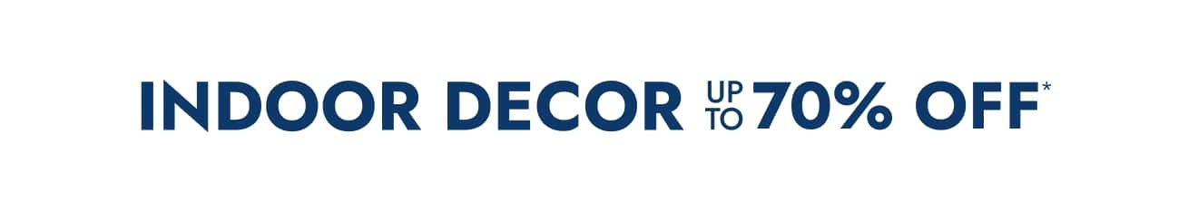 Indoor Decor Up to 70% off