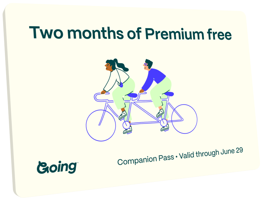 Two months of Premium free. Companion Pass. Valid through June 29
