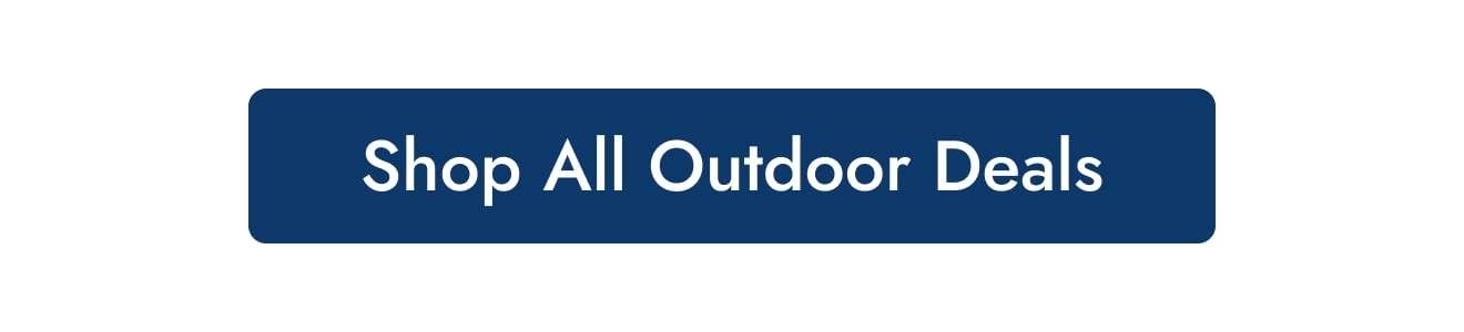 Shop All Outdoor Deals