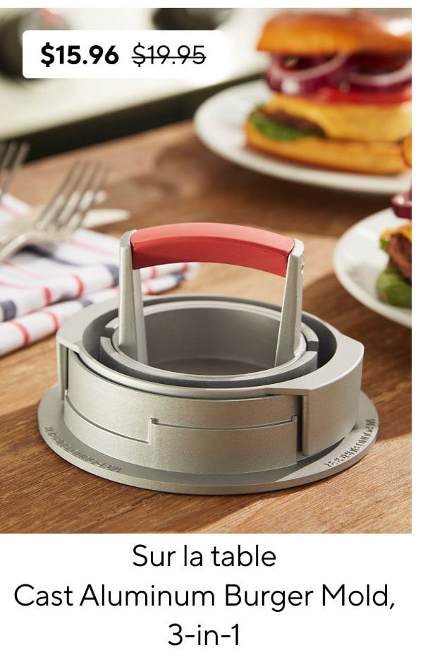 Sur La Table Cast Aluminum Burger Mold, 3 in 1 Sur La Table Cast Aluminum Burger Mold, 3 in 1