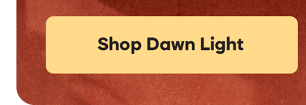 Shop Dawn Light
