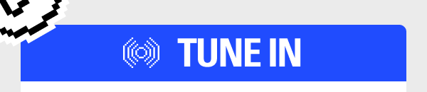 TUNE IN
