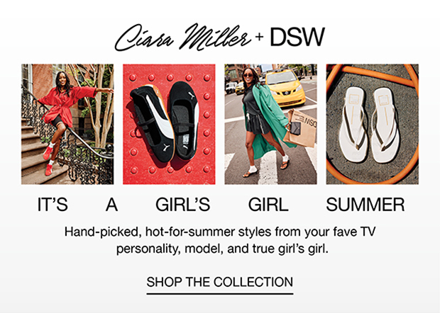 Ciara Miller + DSW | It's A Girl's Girl Summer | Shop The Collection