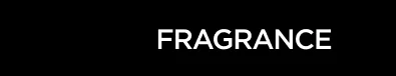 FRAGRANCE