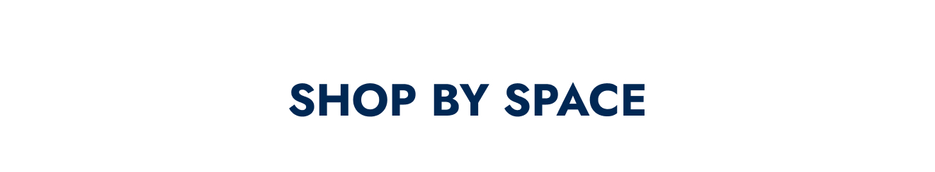 Shop By Space