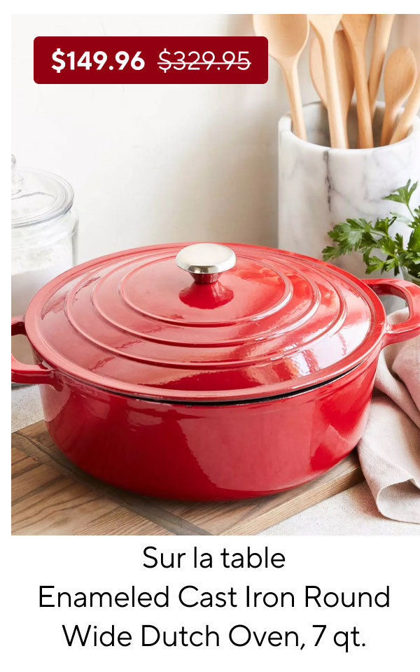 Sur La Table Enameled Cast Iron Round Wide Dutch Oven, 7 qt.