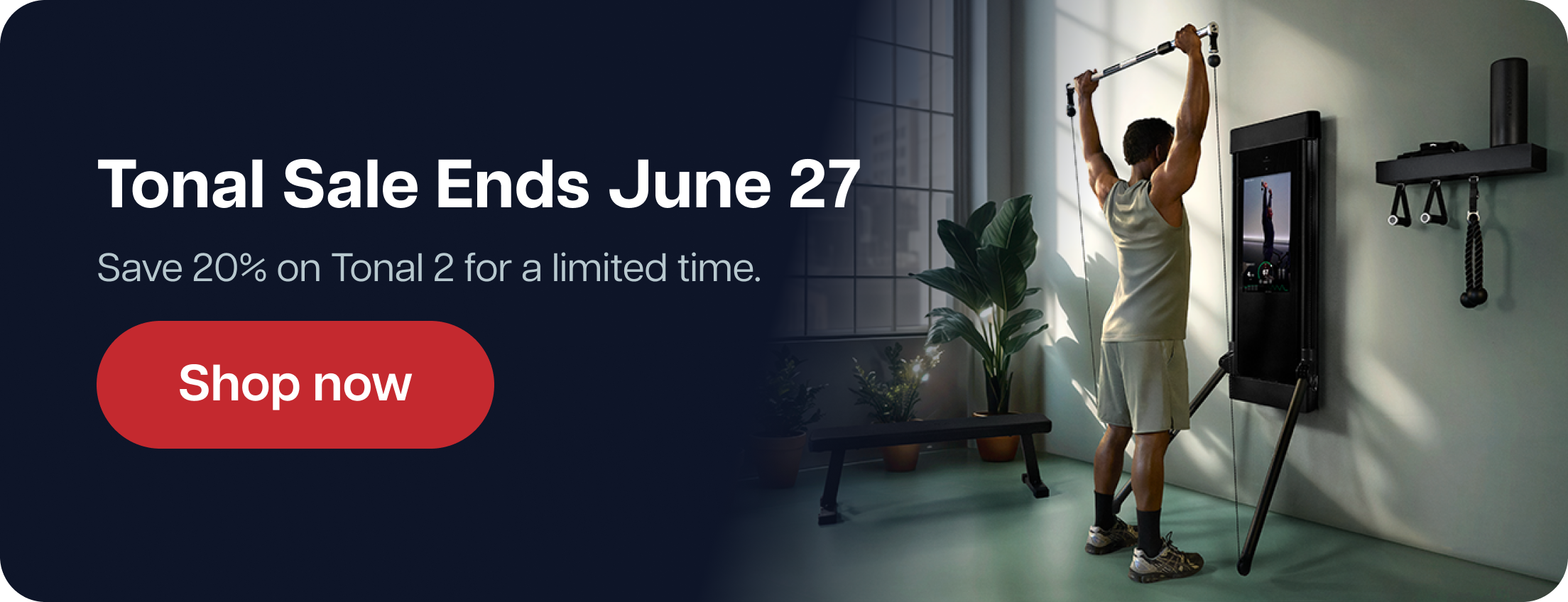 Tonal Sale Ends June 27. Save 20% on Tonal 2 for a limited time. Shop now