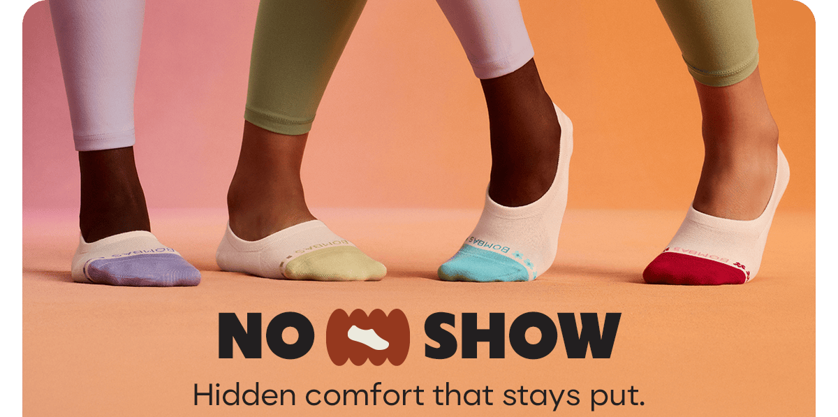 NO SHOW. Hidden comfort that stays put.