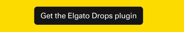 Get the Elgato Drops Plugin