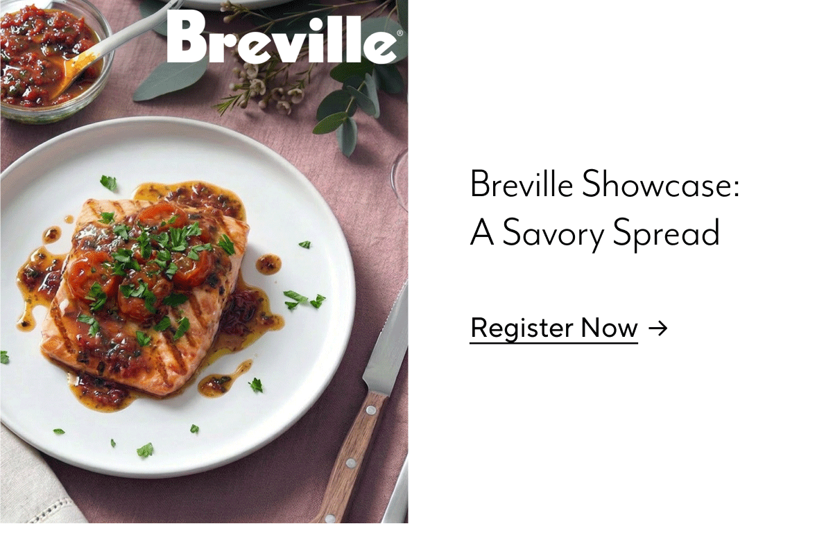 Breville Showcase: A Savory Spread