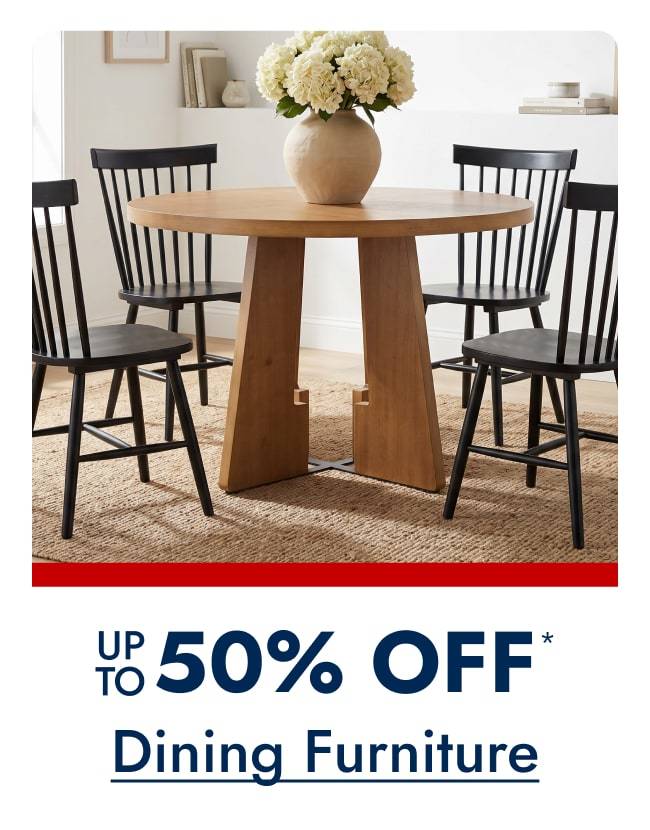 Dining Furniture Up to 50% off