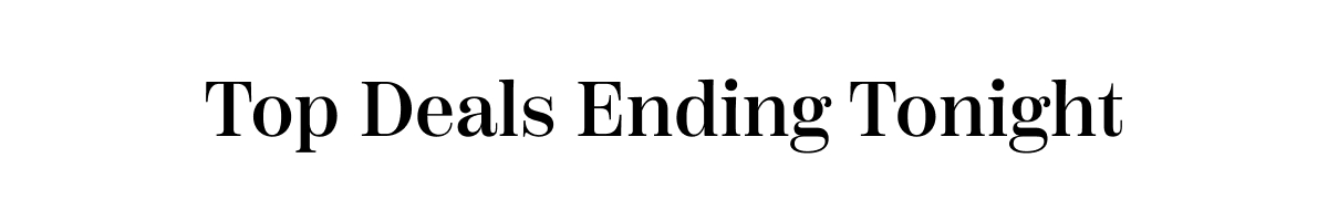 Top Deals Ending Tonight