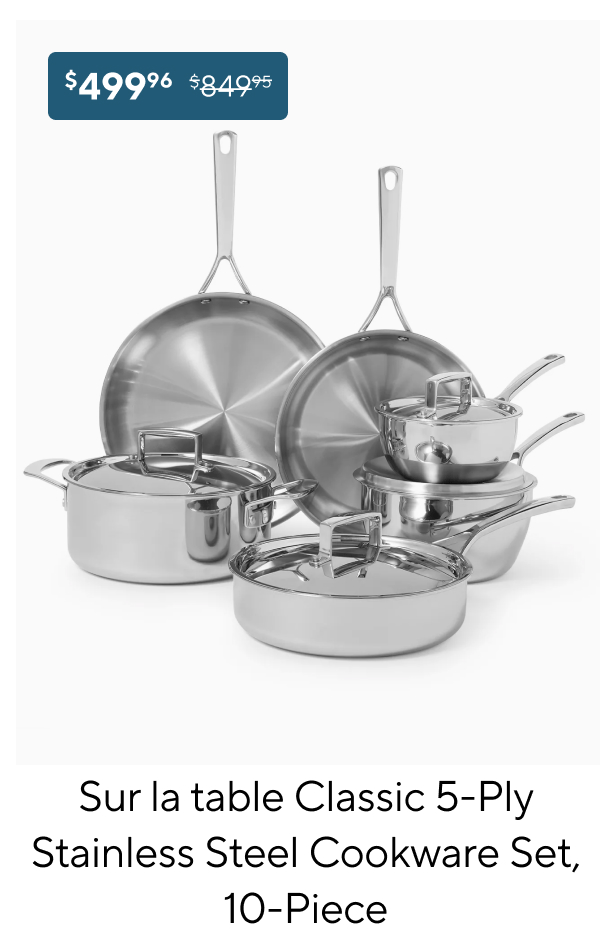 Sur La Table Classic 5-Ply Stainless Steel Cookware Set, 10-Piece