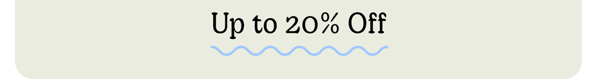 Up to 20% Off