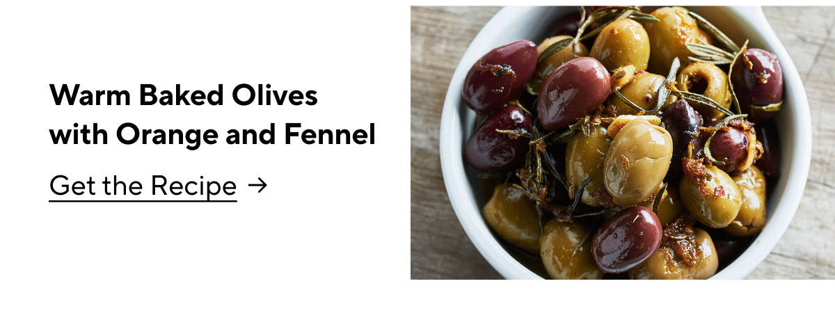 Warm Baked Olives  with Orange and Fennel