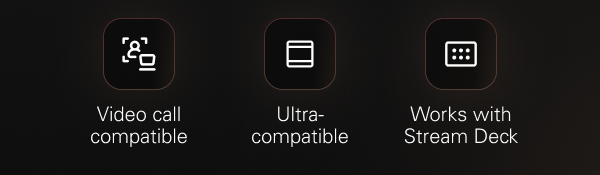 Video call compatible, Ultra-compatible,Works with Stream Deck