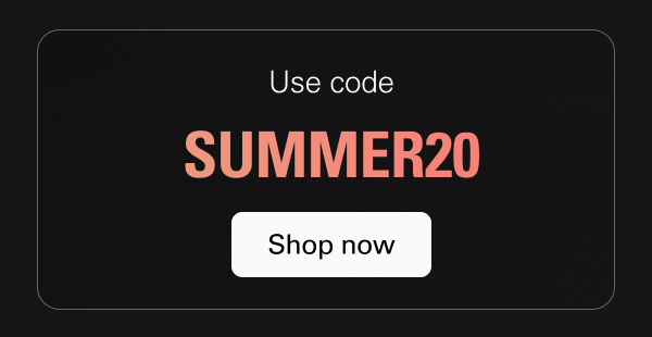 Use code SUMMER20