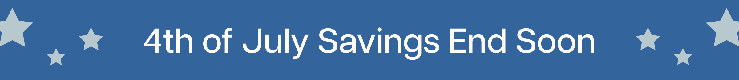 4th of July Savings End Soon
