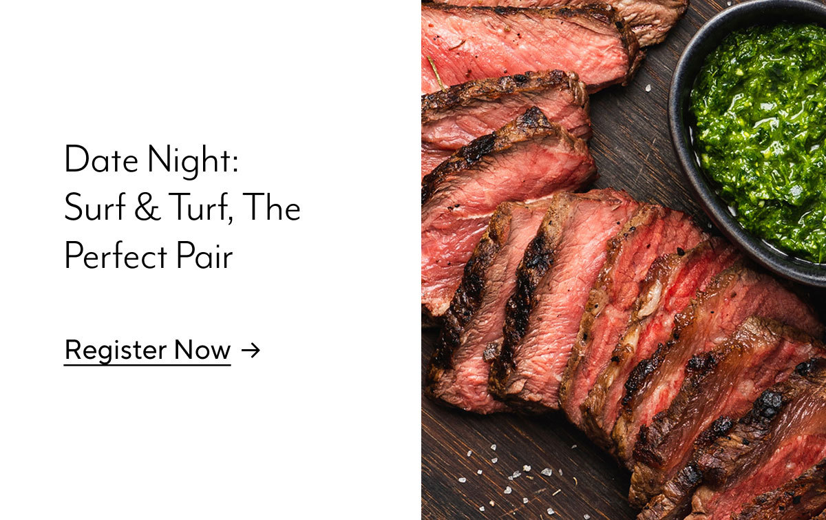 Date Night: Surf & Turf, The Perfect Pair