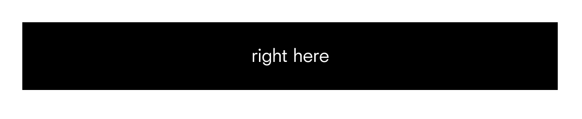 right here