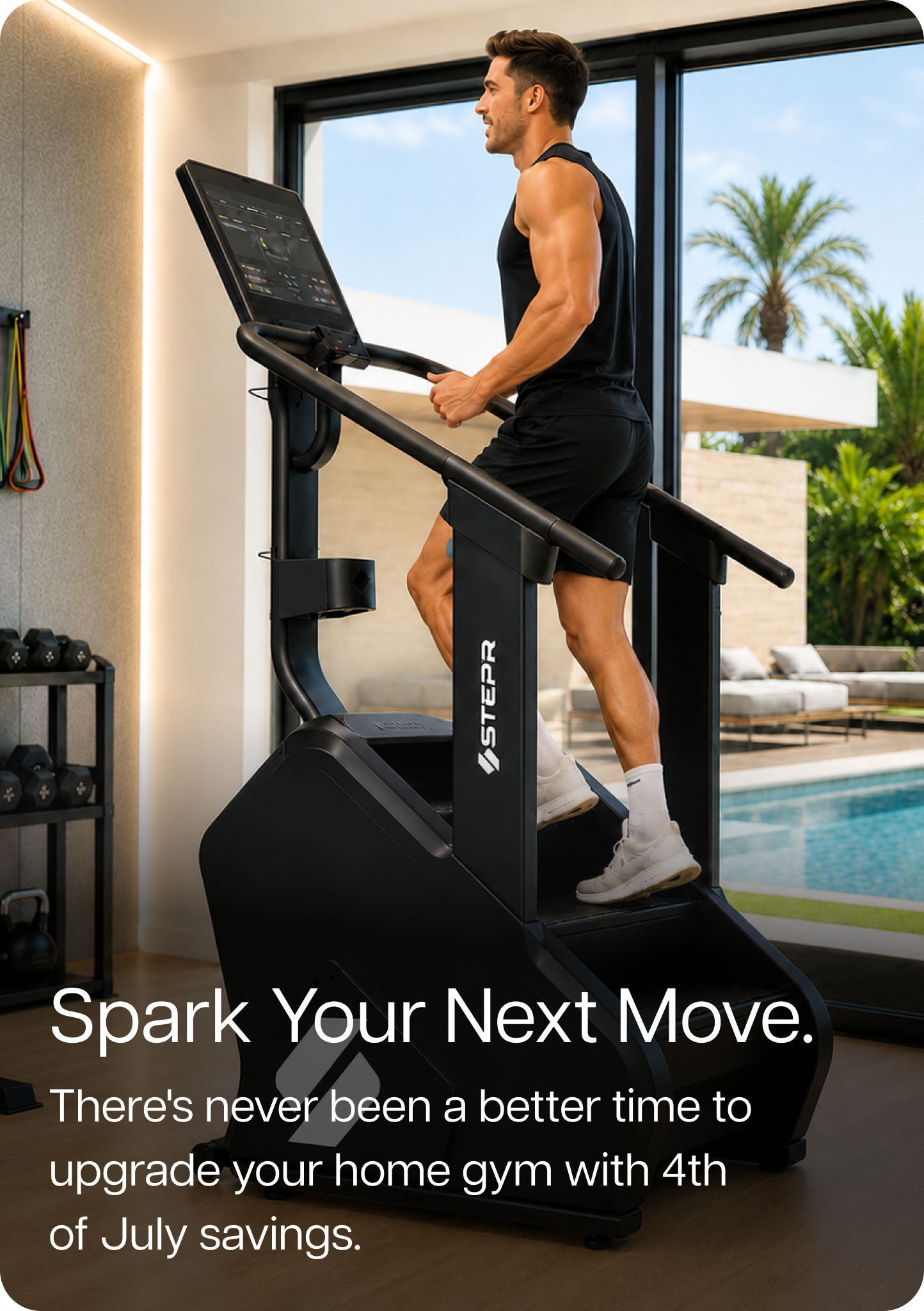 Spark Your Next Move. There's never been a better time to upgrade your home gym with 4th of July savings.
