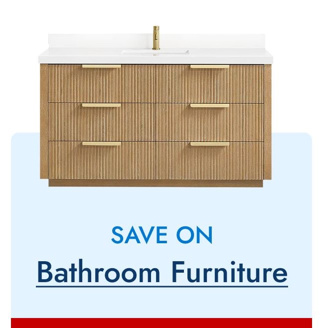 Save on Bathroom Furniture