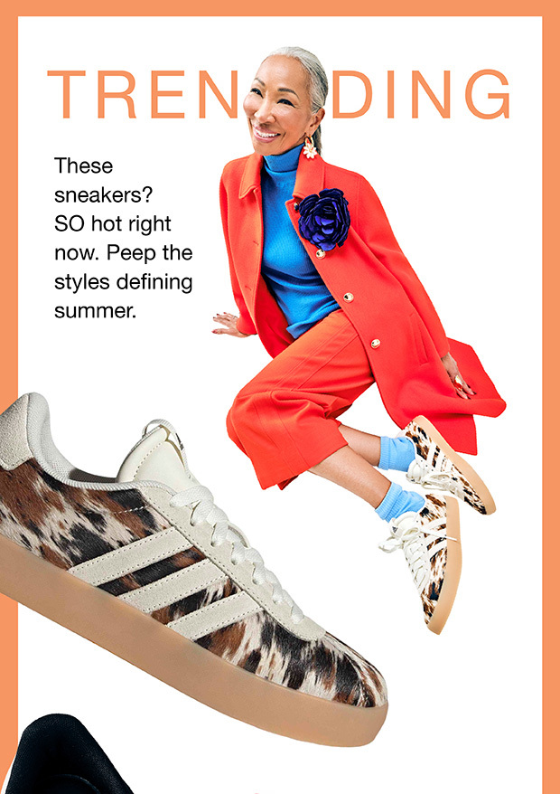 Trending - These sneakers? SO hot right now. Peep The styles defining summer.