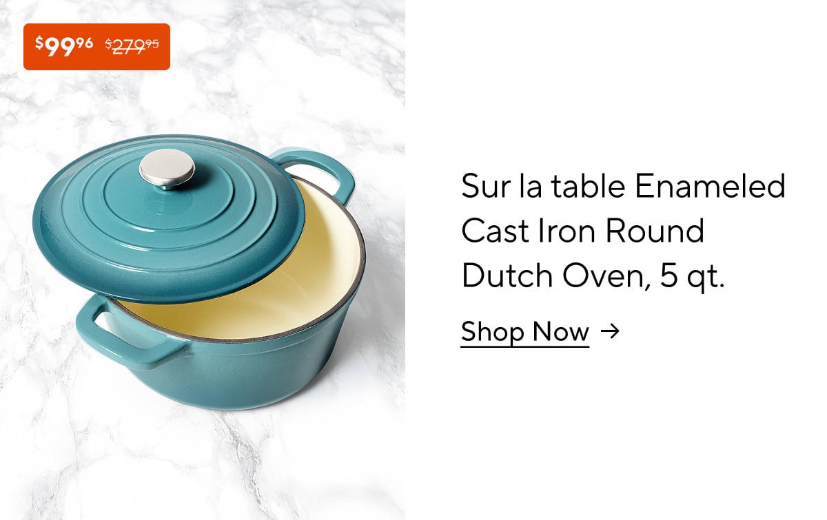 Sur La Table Enameled Cast Iron Round Dutch Oven, 5 qt.
