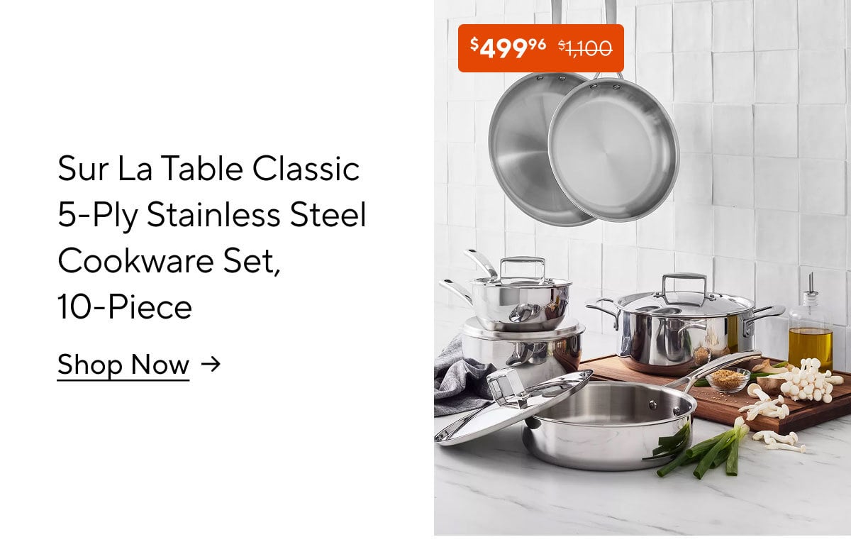 Sur La Table Classic 5-Ply Stainless Steel Cookware Set, 10-Piece