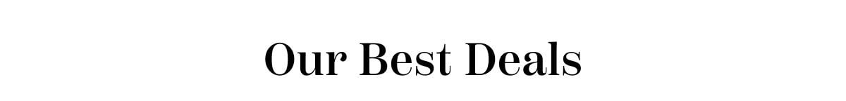 Our Best Deals