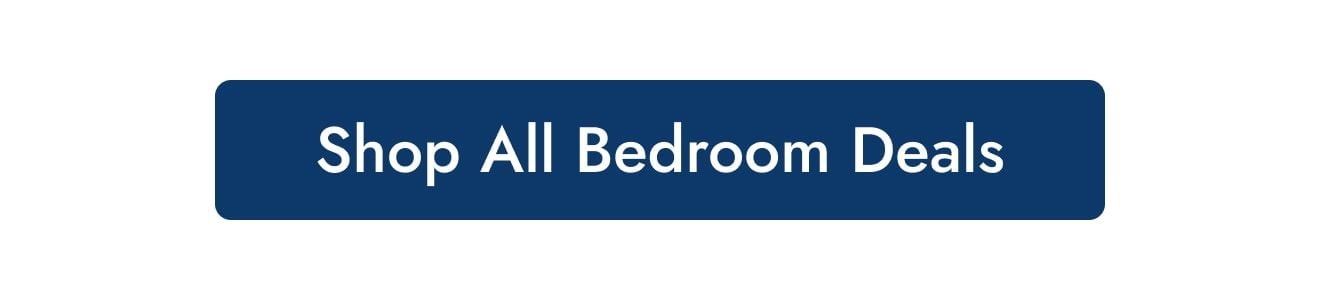 Shop All Bedroom Deals 