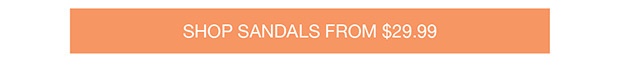 Shop Sandals From $29.99