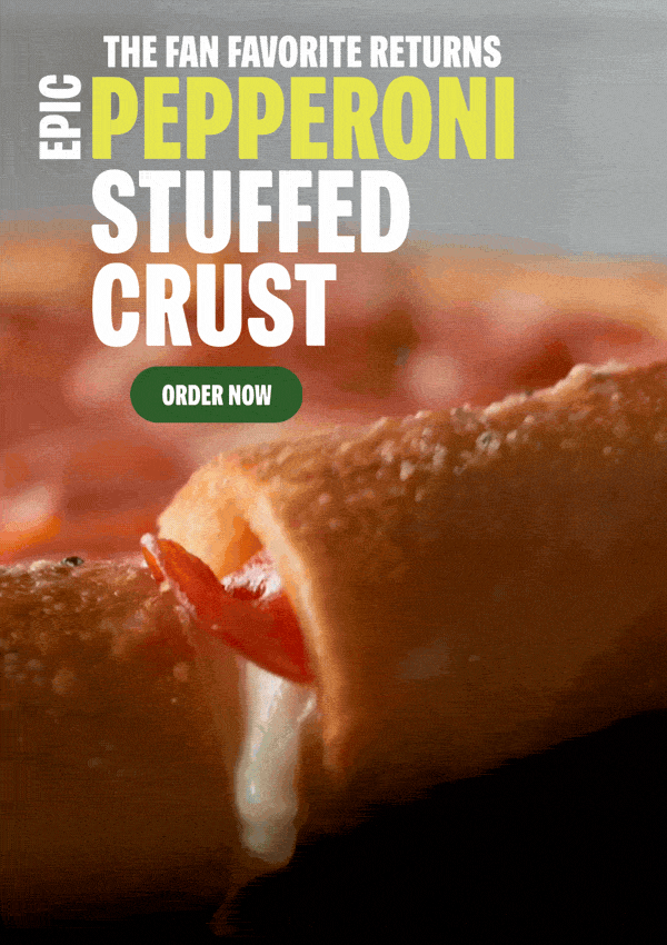 The Fan Favorite Epic Pepperoni Stuffed Crust- Order Now