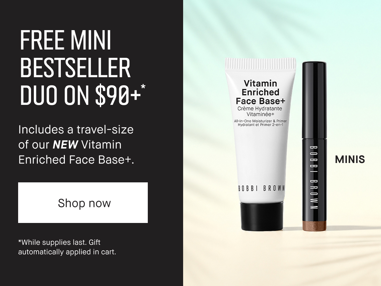 FREE MINI BESTSELLER DUO ON $90+* | Includes a travel-size of our NEW Vitamin Enriched Face Base+. | Shop now | *While supplies last. Gift automatically applied in cart. | MINIS