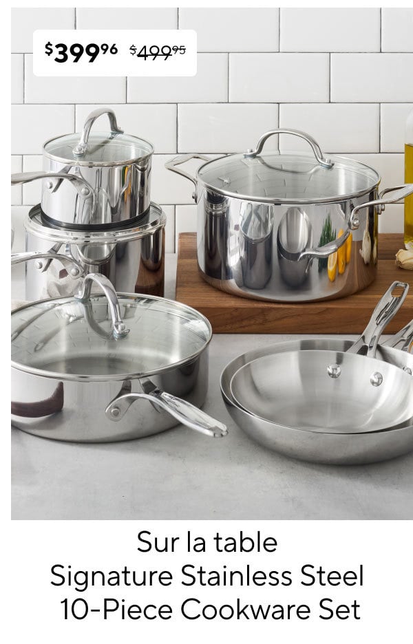 Sur la table Signature Stainless Steel 10-Piece Cookware Set