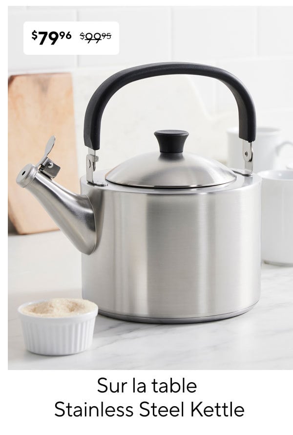 Sur la table Stainless Steel Kettle