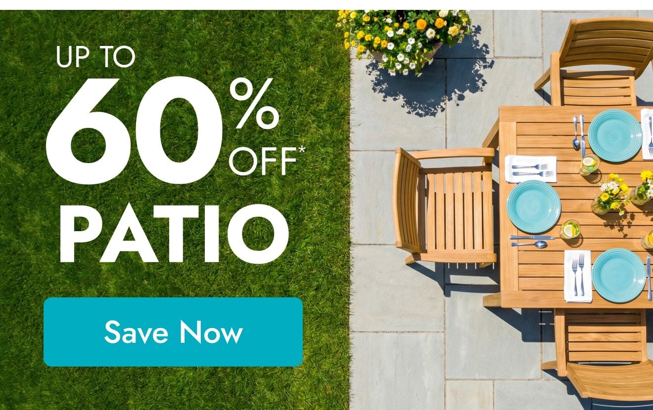 Up to 60% off Patio