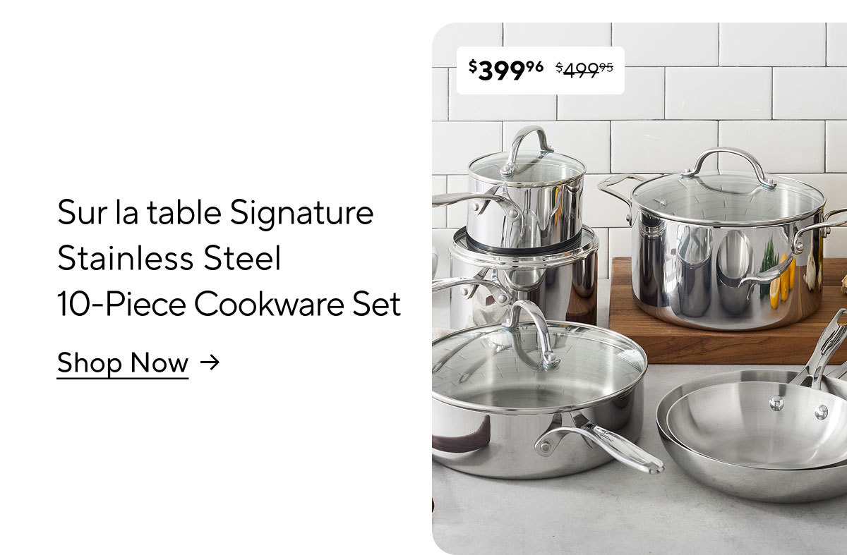 Sur la table Signature Stainless Steel 10-Piece Cookware Set