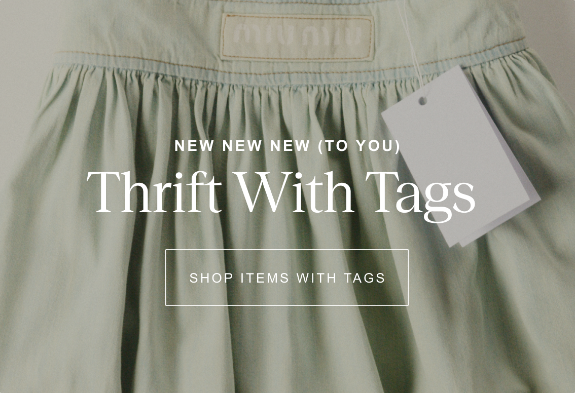 New new new (to you) | Thrift with tags | Shop items with tags